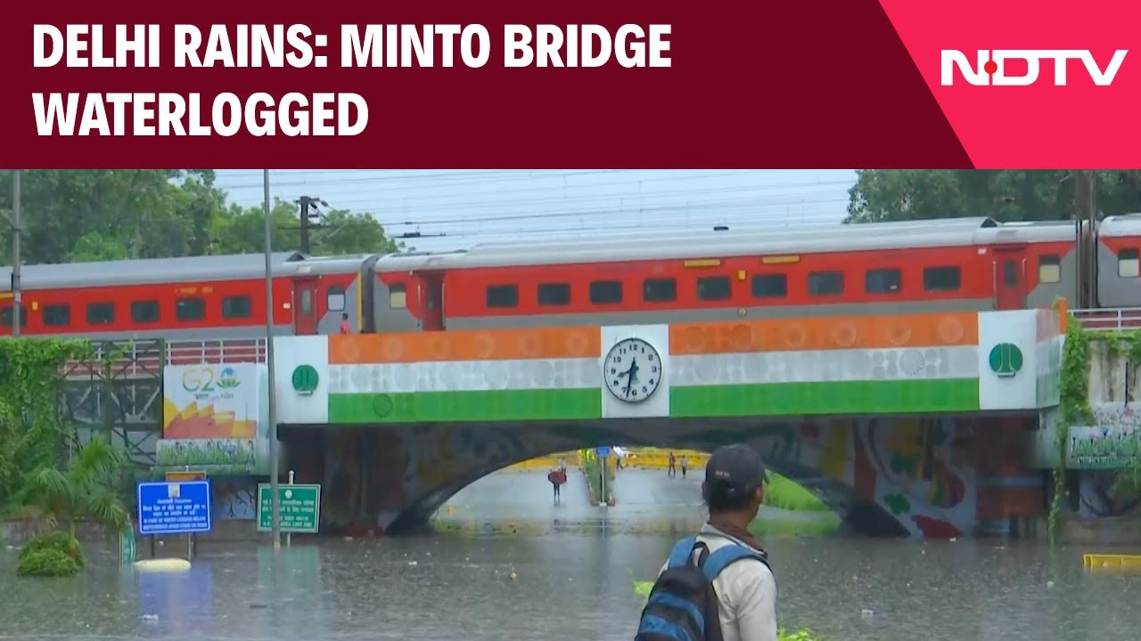 Rain In Delhi | Delhi&rsquo;s Minto Bridge Waterlogged After Few Hours Of Heavy Rain