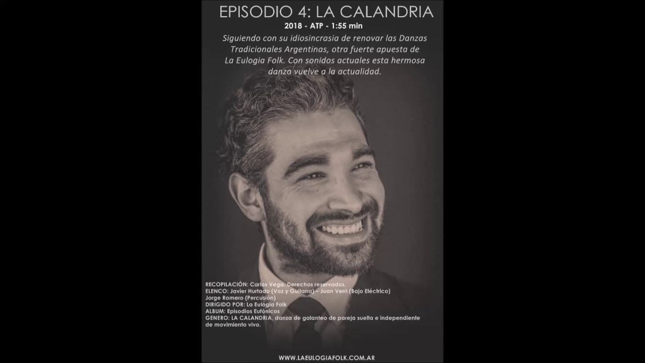 La Eulogia Folk - Episodios Euf&oacute;nicos - Episodio 4 -  La Calandria (Calandria)