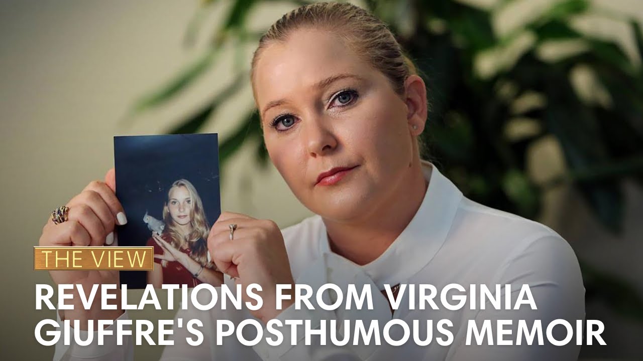 Revelations From Virginia Giuffre's Posthumous Memoir | The View