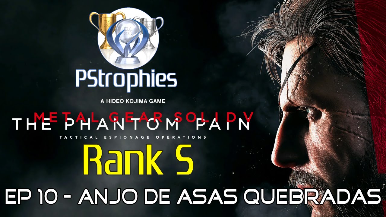 Metal Gear Solid V: The Phantom Pain - Ep 10: Anjo de asas quebradas - Rank S