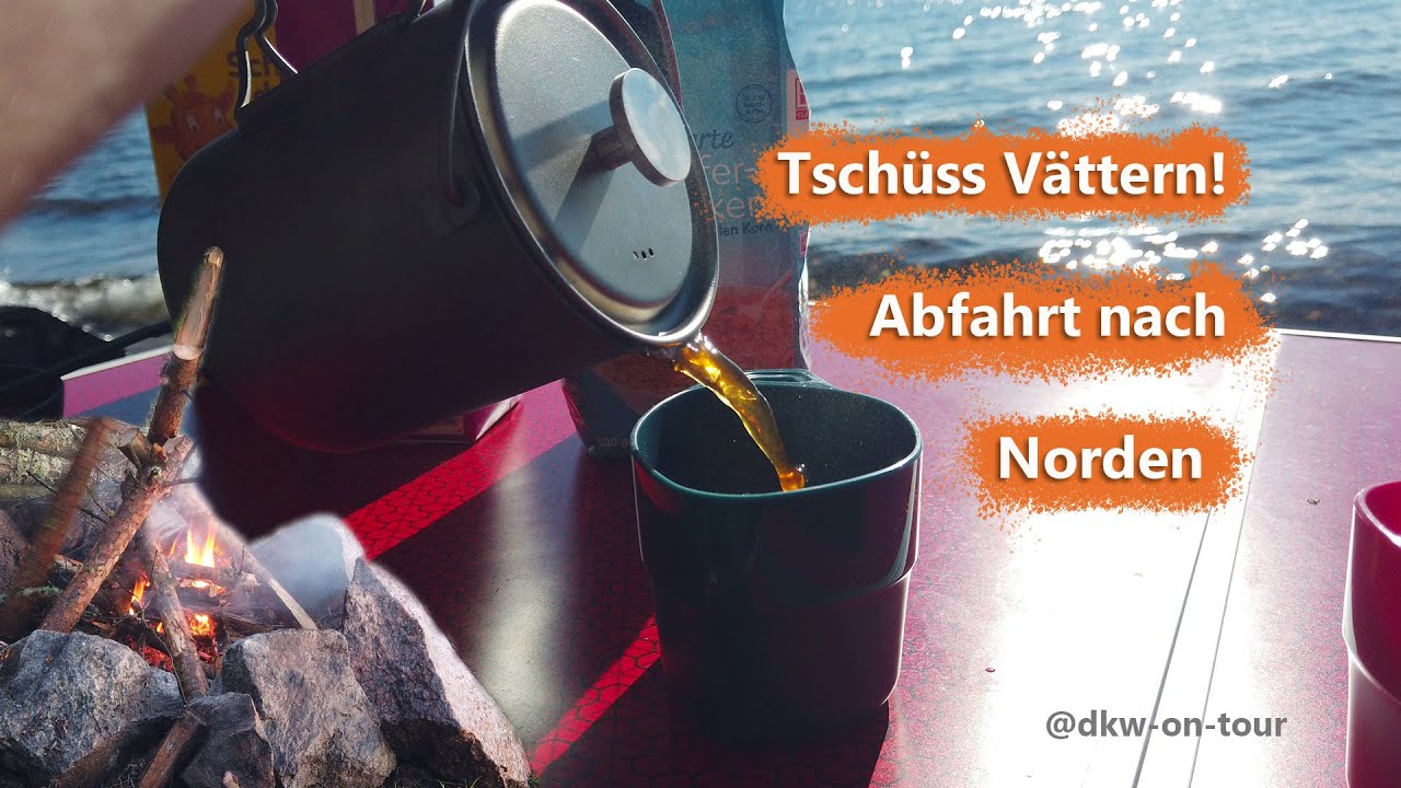 Lagerfeuerromantik, Nacktbaden und Aufbruch nach Norden! ✨