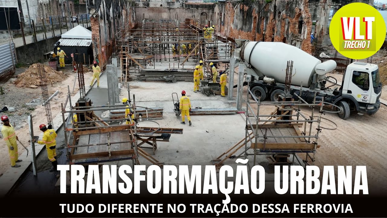 VLT TRECHO 1 - transforma&ccedil;&atilde;o completa no tra&ccedil;ado da ferrovia