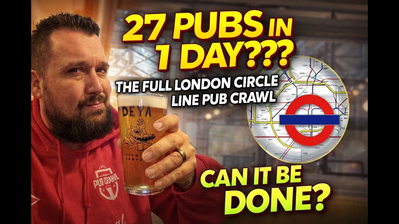 I Take On The Circle Line Pub Crawl - 27 Pubs In a Day... All Over London... Can It Be Done?