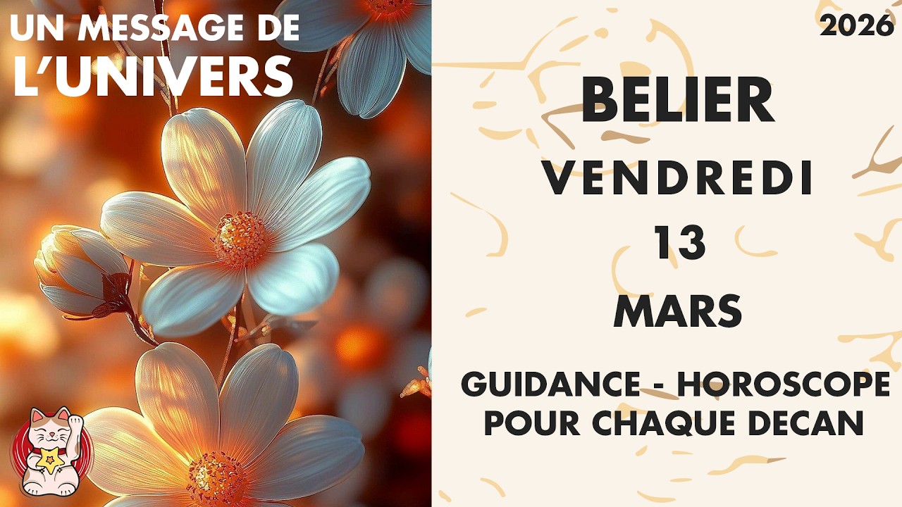 BELIER VENDREDI 13 MARS Aujourd’hui, une clarification vous remet en mouvement