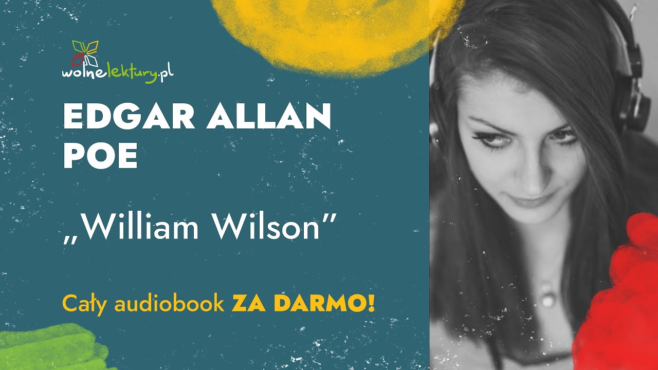William Wilson &ndash; Edgar Allan Poe &ndash; CAŁY AUDIOBOOK PL ZA DARMO | Wolne Lektury