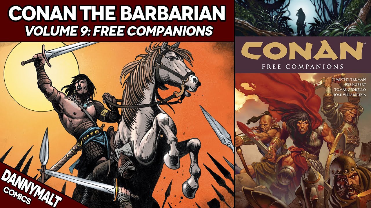 Conan The Barbarian Volume 9: Free Companions (Dark Horse Comics Run Explained)