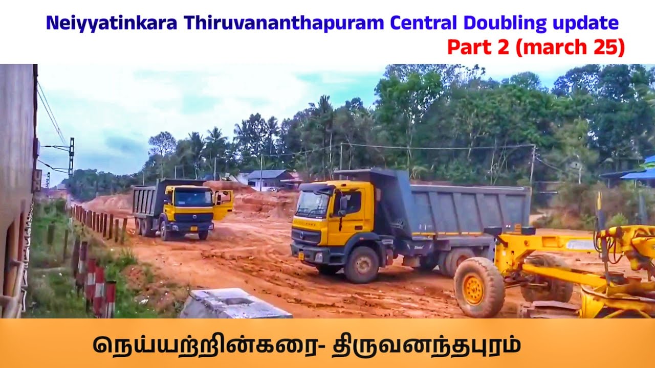 Kanniyakumari- Thiruvananthapuram Central Doubling update, Indian Railway, PART02.