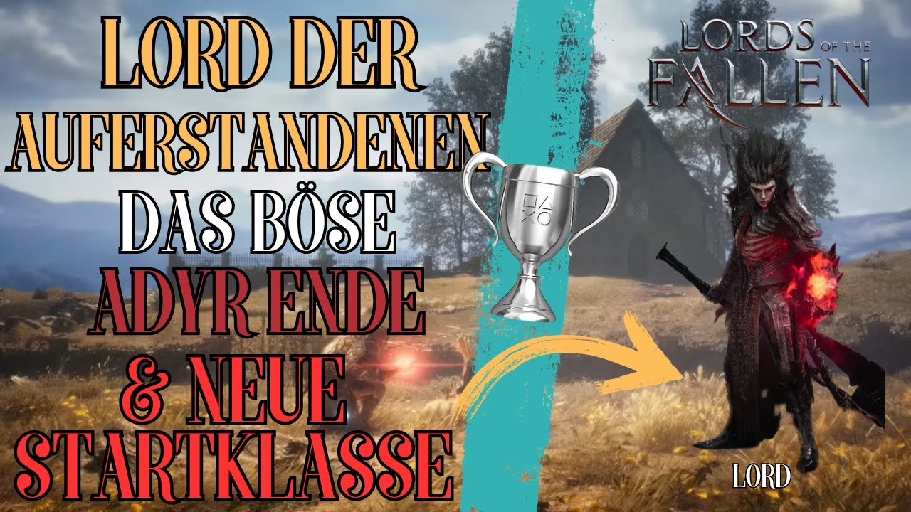 Lords Of The Fallen Guide: Adyr Ende und neue Startklasse Freischalten