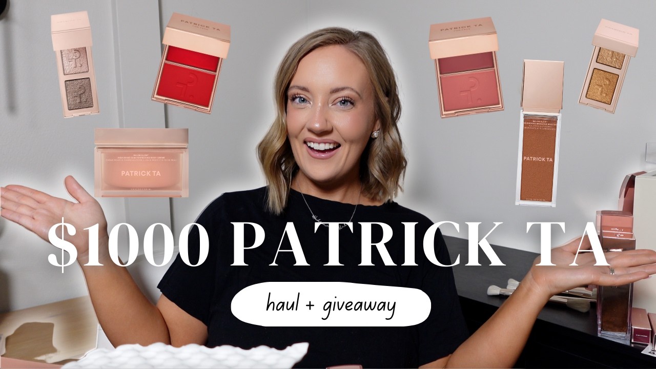 $1000 Patrick Ta Beauty Haul + *GIVEAWAY*