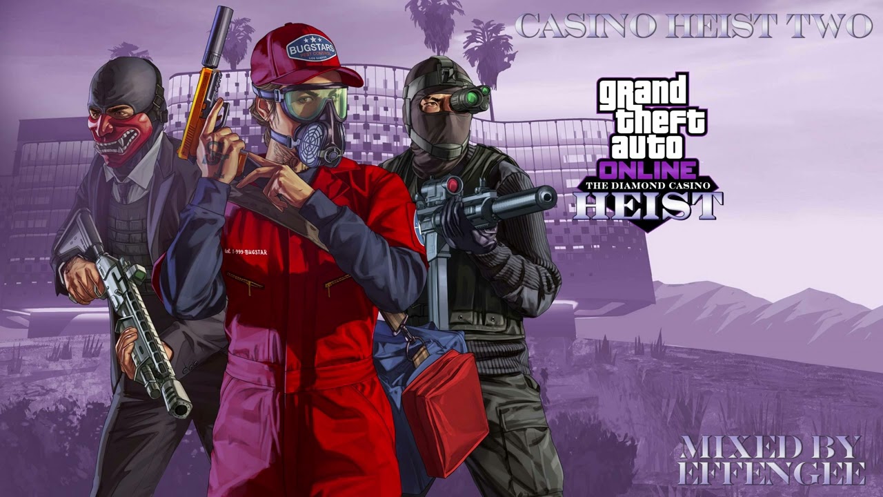 Grand Theft Auto Online: The Diamond Casino Heist Soundtrack – Casino Heist Two