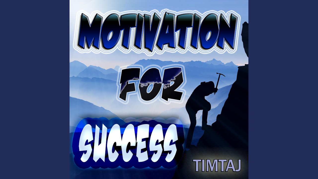 Motivation For Success
