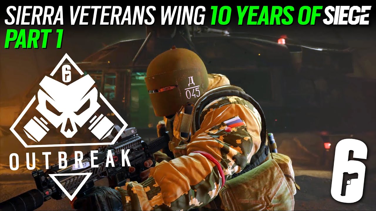 Outbreak - Sierra Veterans Wing Part 1 - 10 Years of Siege - Rainbow Six Siege Mission