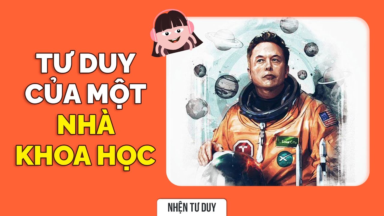 Elon Musk - Bậc thầy tư duy độc lập | Pandita | KHOA HỌC