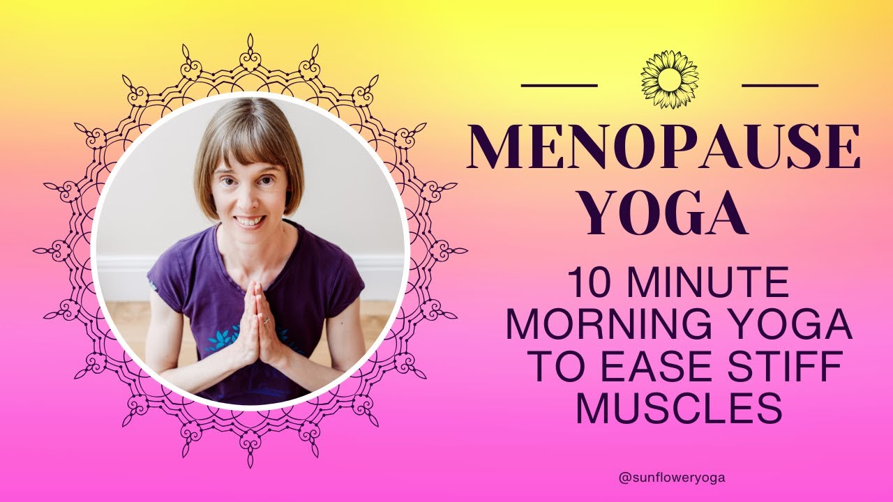 10 Minute Morning Yoga to Ease Stiff Muscles (Menopause Yoga)
