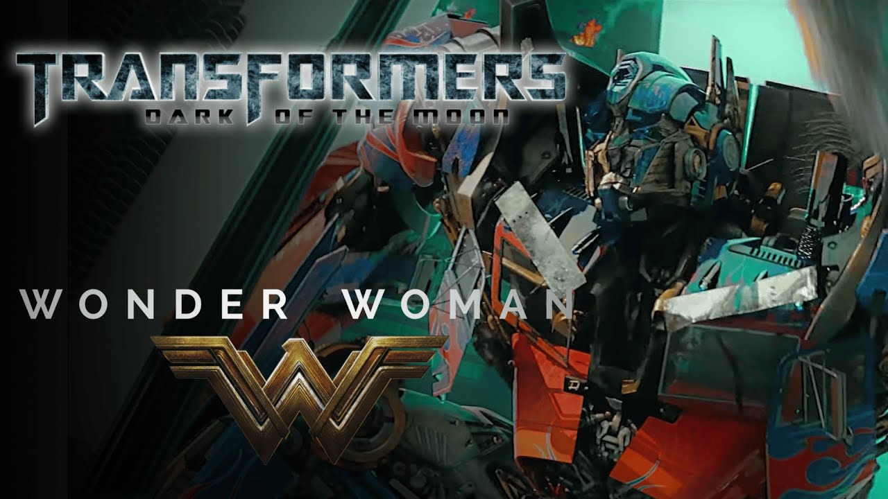 Transformers: Dark of the Moon | Wonder Woman - Rise of the Warrior Style