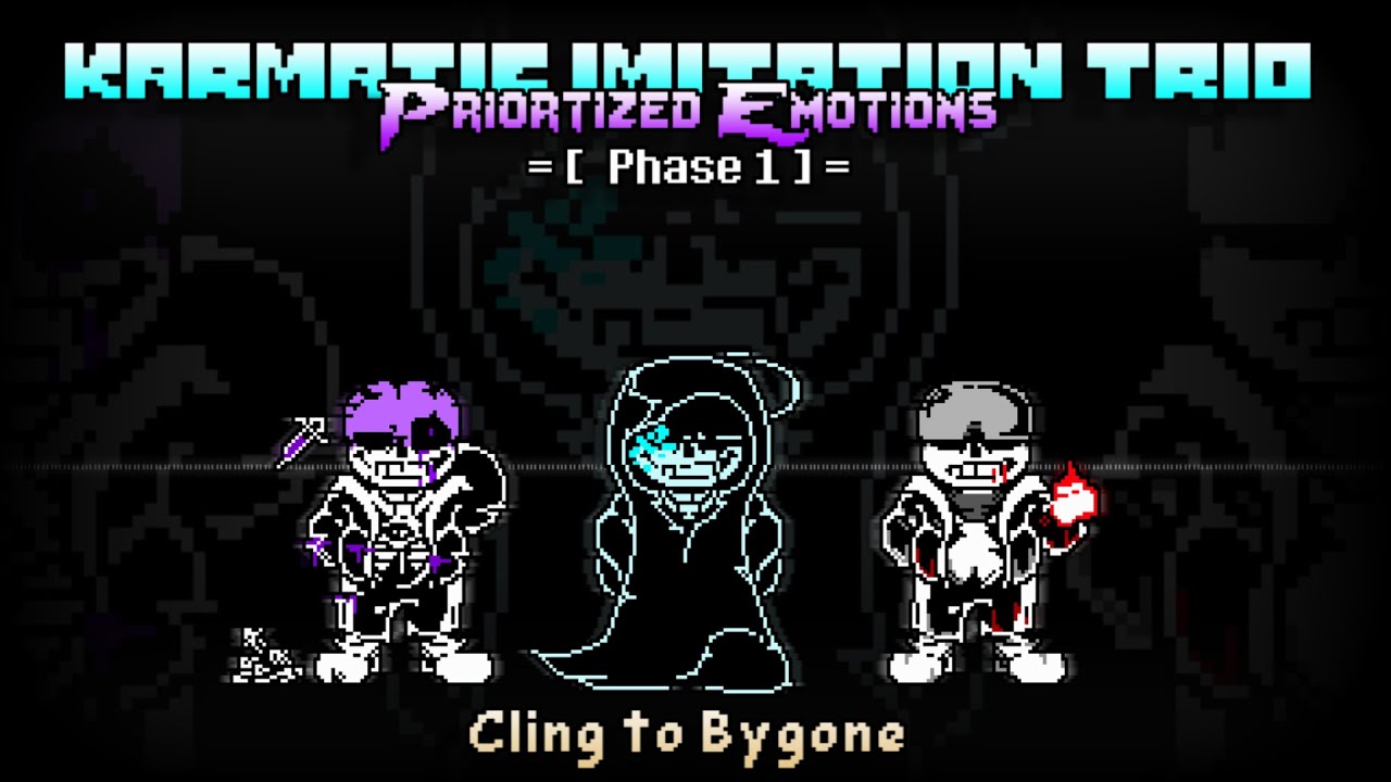 Karmatic Imitation Trio:Priortized Emotions Phase 1 - Cling to Bygone [Lazy]