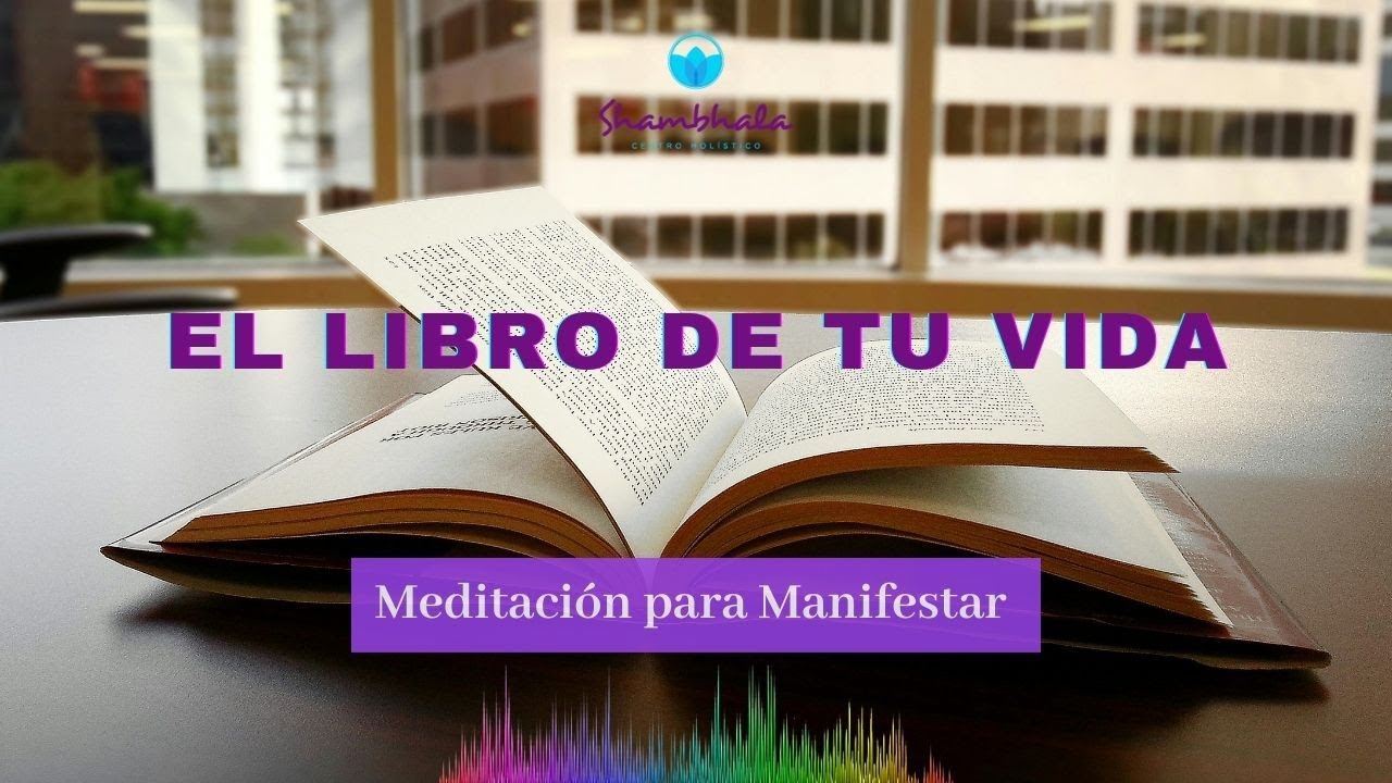 ✨️El Libro de tu vida 💛 📖 Meditaci&oacute;n para Manifestar ✨️ Frecuencia 432 Hz