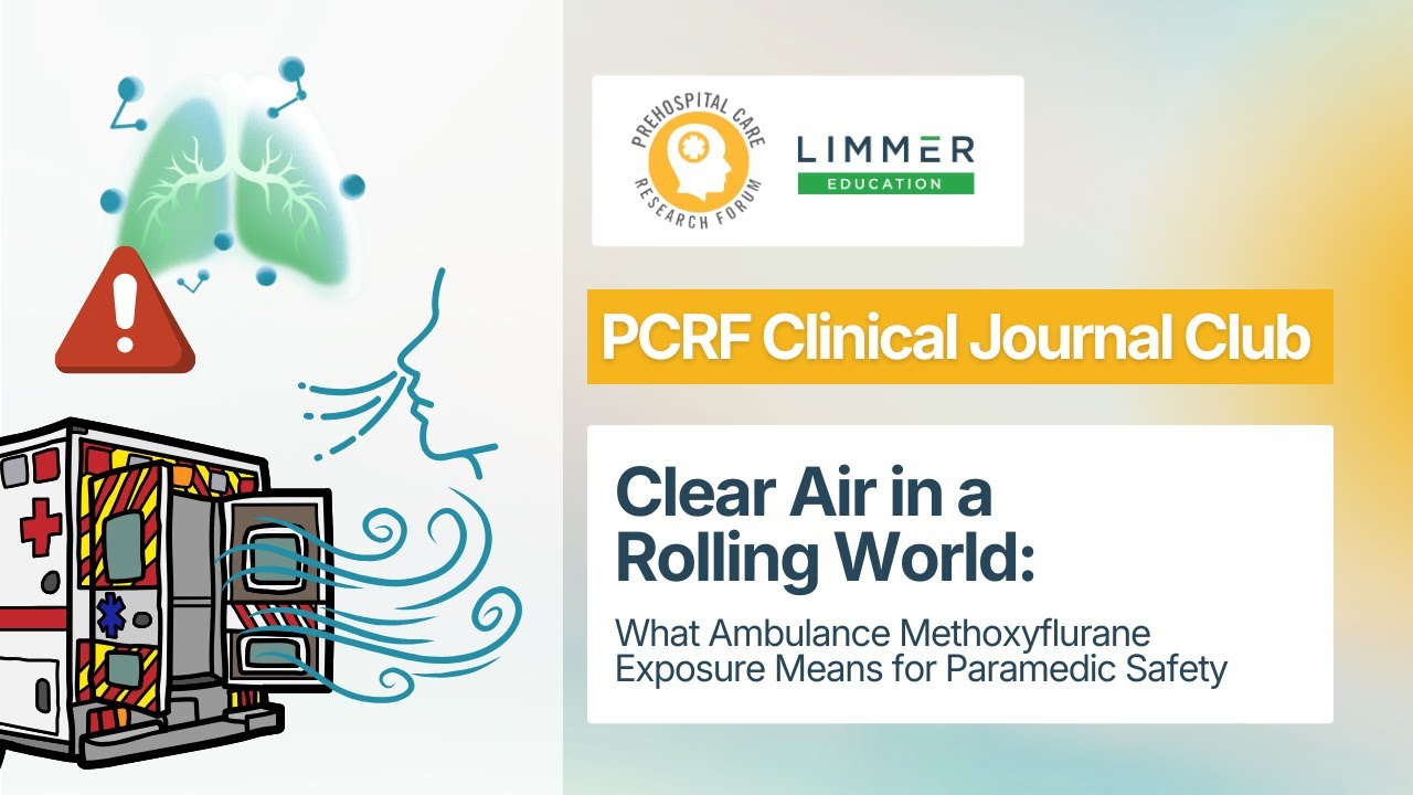 Clear Air in a Rolling World: What Ambulance Methoxyflurane Exposure Means for Paramedic Safety