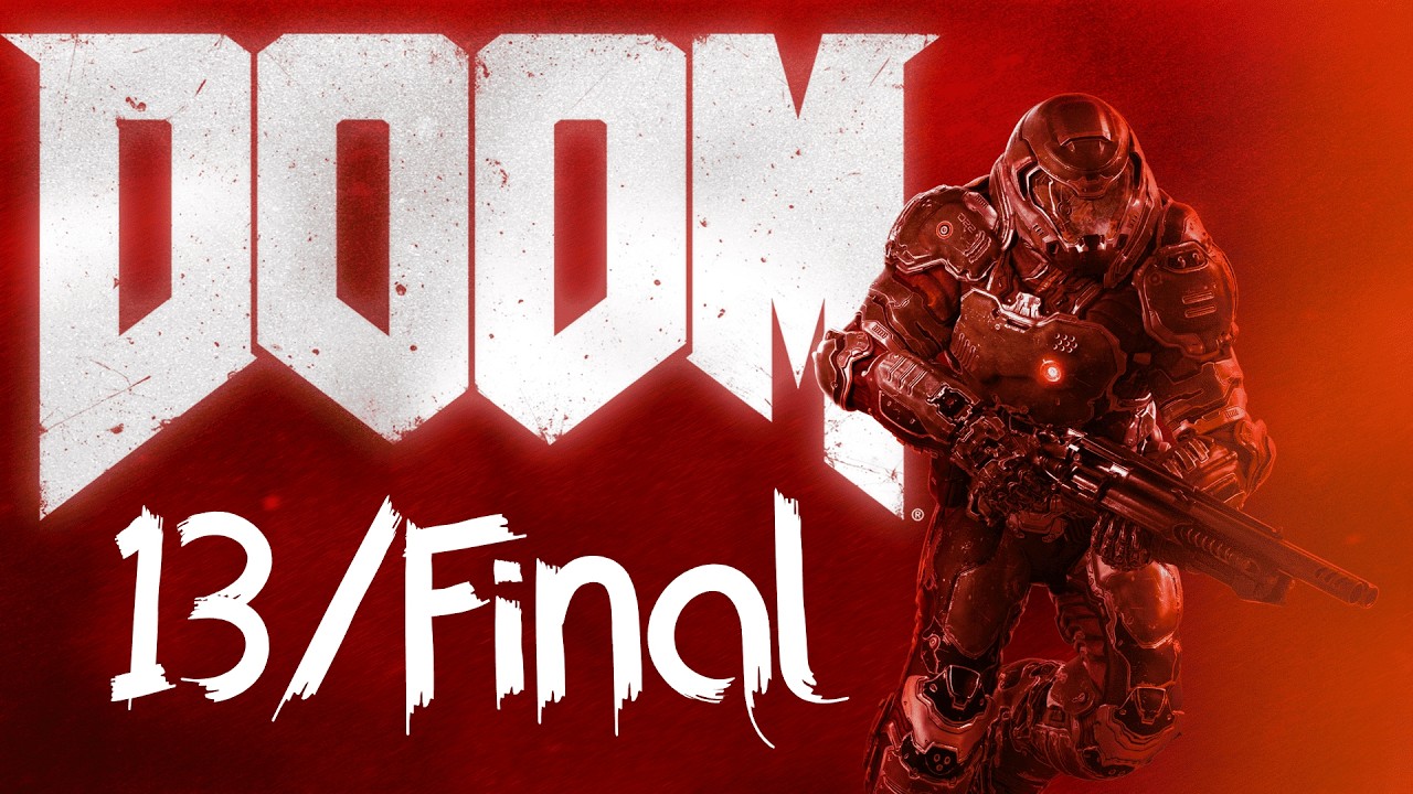 DOOM - Parte #13 Final - Otro día para luchar