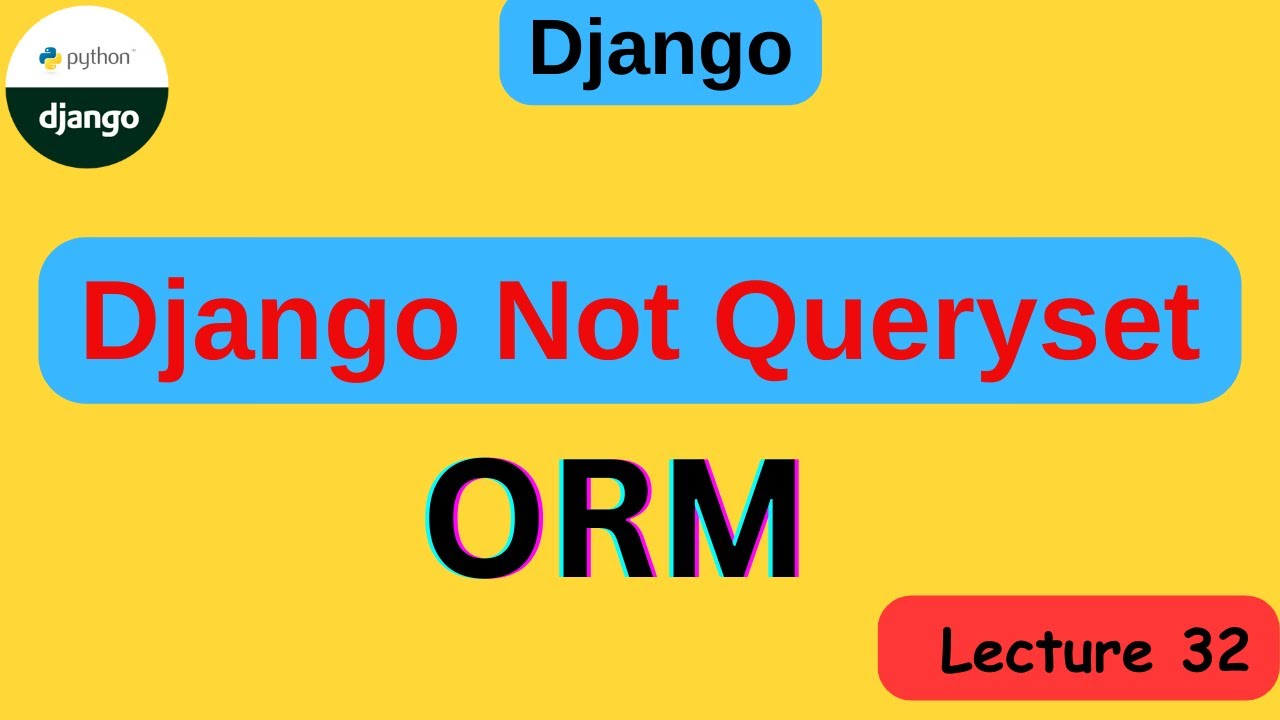 django queryset tutorial | QuerySet  Methods | Database model queries