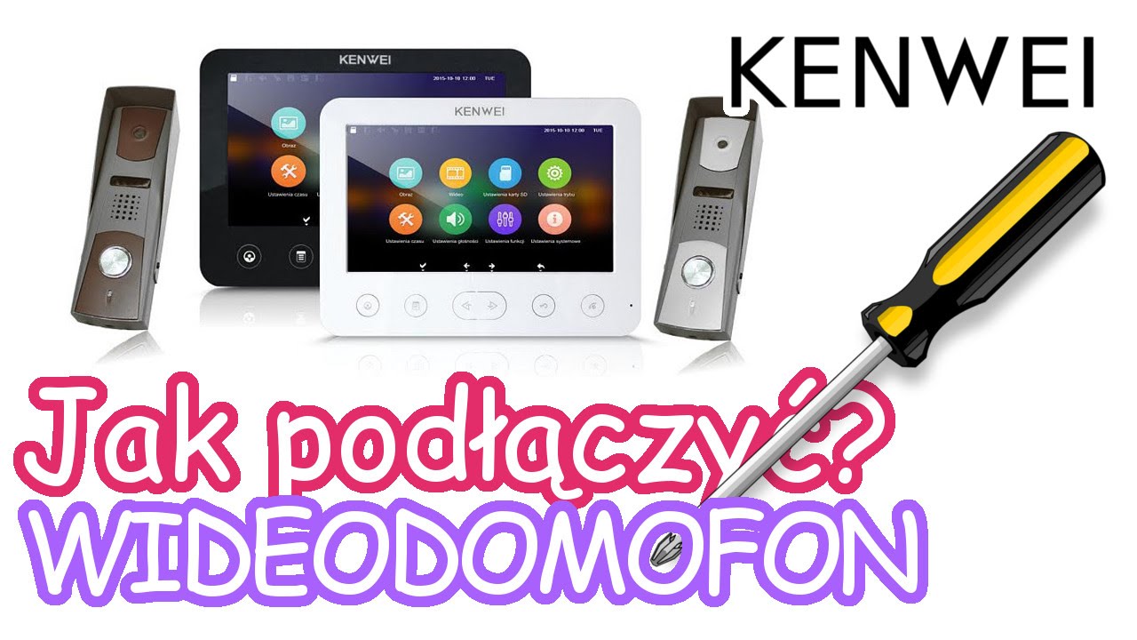 Jak podłączyć wideodomofon KENWEI - Instrukcja Tutorial Napisy - KW-E706FC z LA-409