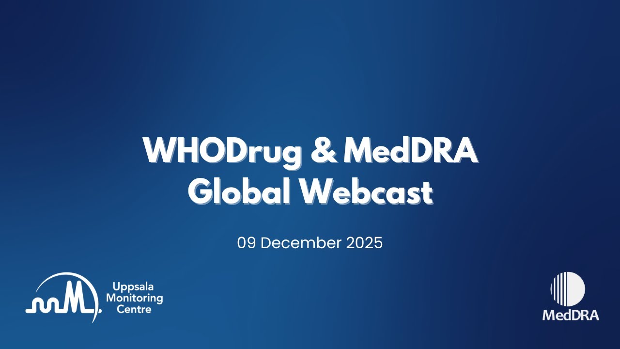 WHODrug and MedDRA Global Webcast 2025
