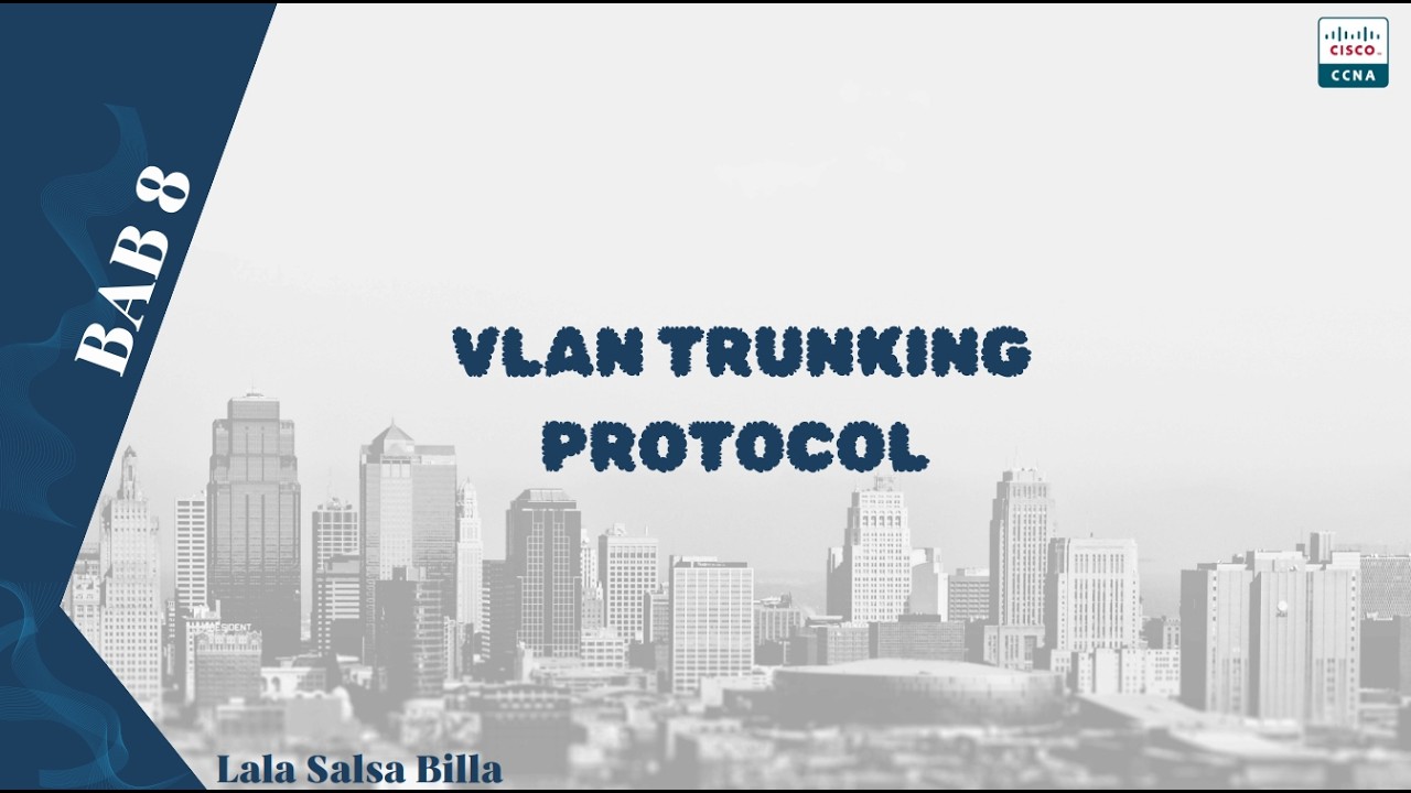 Cisco CCNA 200-301 || VLAN Trunking Protocol