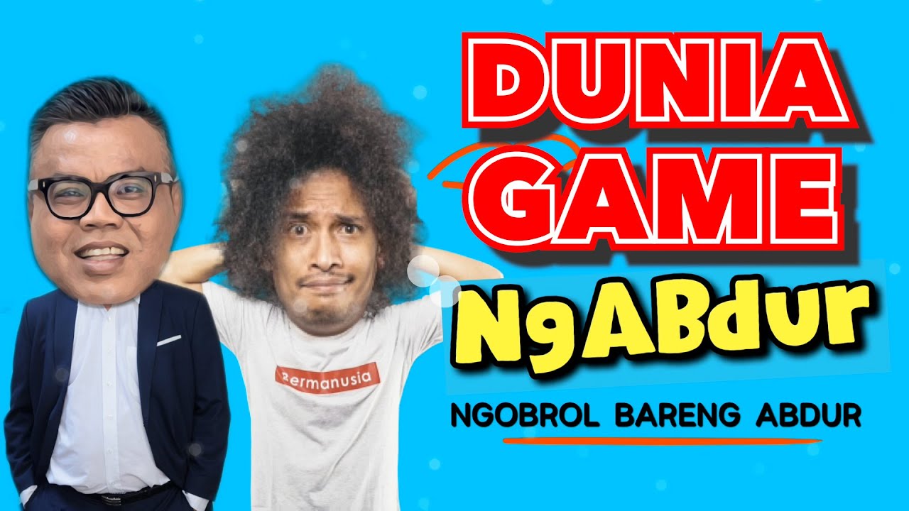 NGABDUR - DUNIA GAME