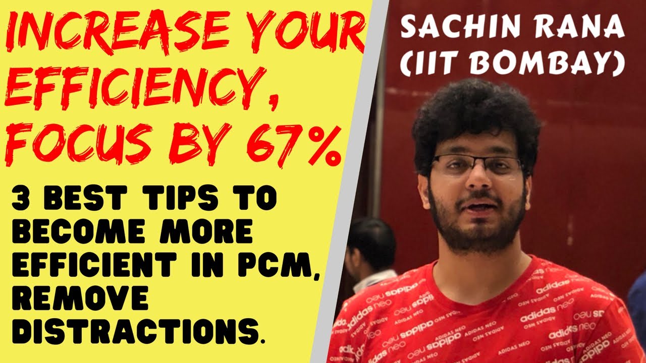 3 Best Tips for Improving Efficiency, Focus | JEE Main, NEET 2020 | Time Management | Motivation