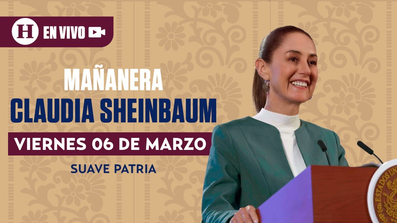 La Mañanera del Pueblo de Claudia Sheinbaum 06/03/26 | El Heraldo de México