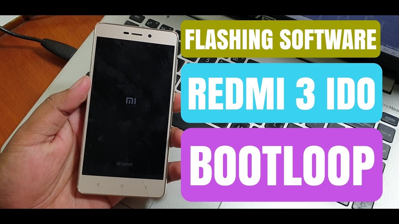 Xiaomi Redmi 3 bootloop, masih bisa di flash kah? Kita akan coba flash redmi 3 bootloop