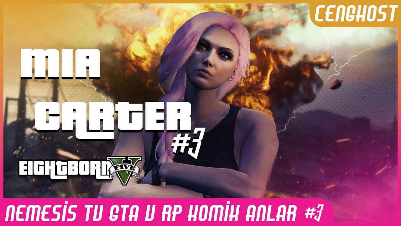 NemesisTV GTA V RP Komik Anlar #3 | Mia Carter | Cenghost