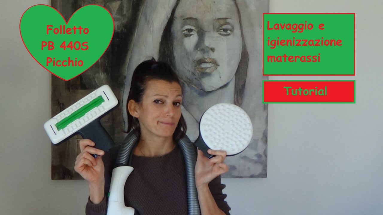folletto PB 440S picchio tutorial lavaggio e igienizzazione materassi e imbottiti kobold