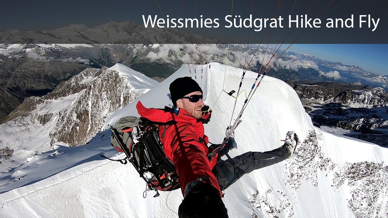 Weissmies 4017m Südgrat Hike and Fly