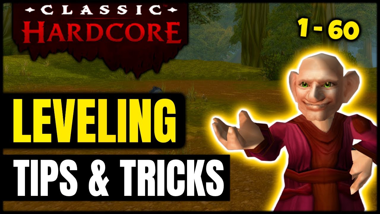 20 Survival Tips & Tricks for Official Hardcore Classic WoW