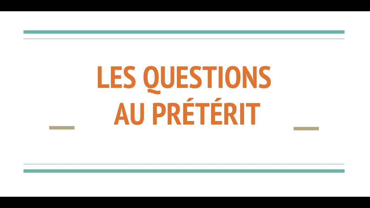 4ème - Questions au prétérit