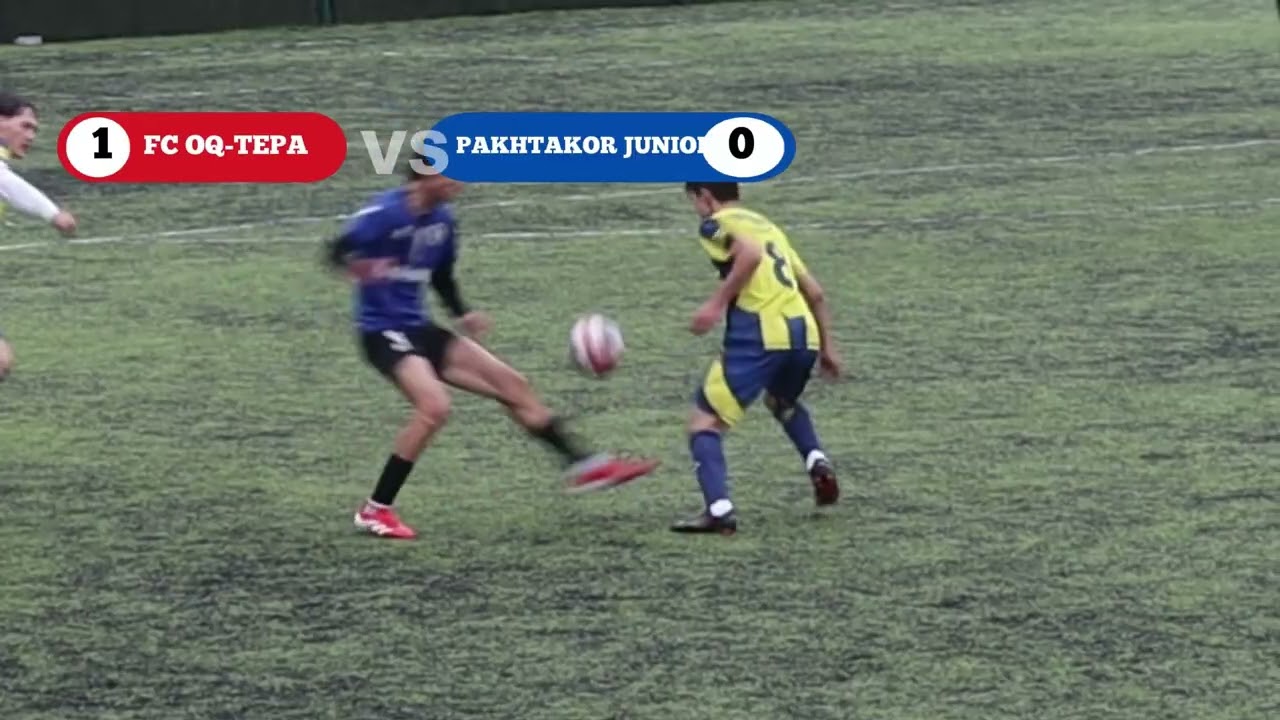 2-Liga FC OQTEPA🆚PAKHTAKOR JUNIOR
