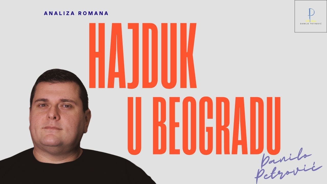 Analiza lektire Hajduk u Beogradu