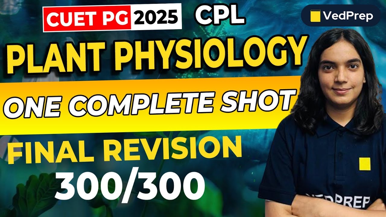 CUET PG 2025 Preparation | CUET PG Plant Physiology One Shot | Final Revision
