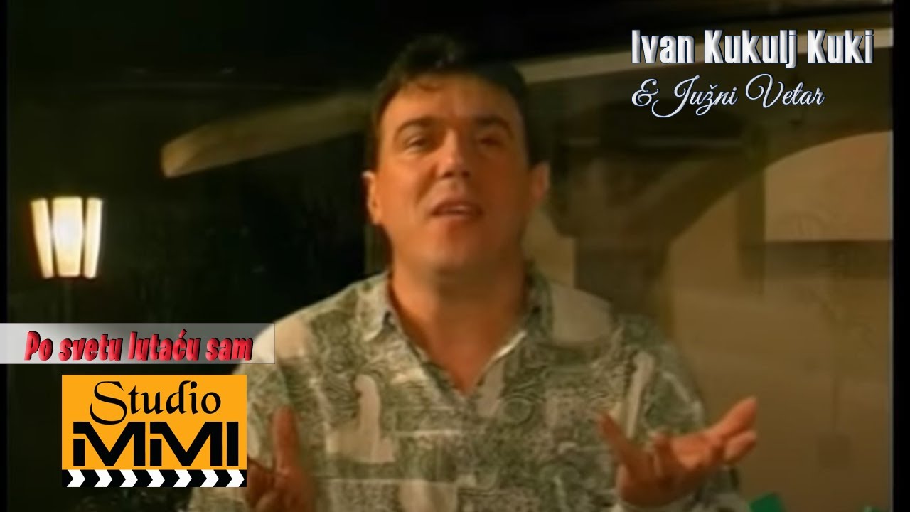 Ivan Kukolj Kuki i Juzni Vetar - Po svetu lutacu sam (1999)
