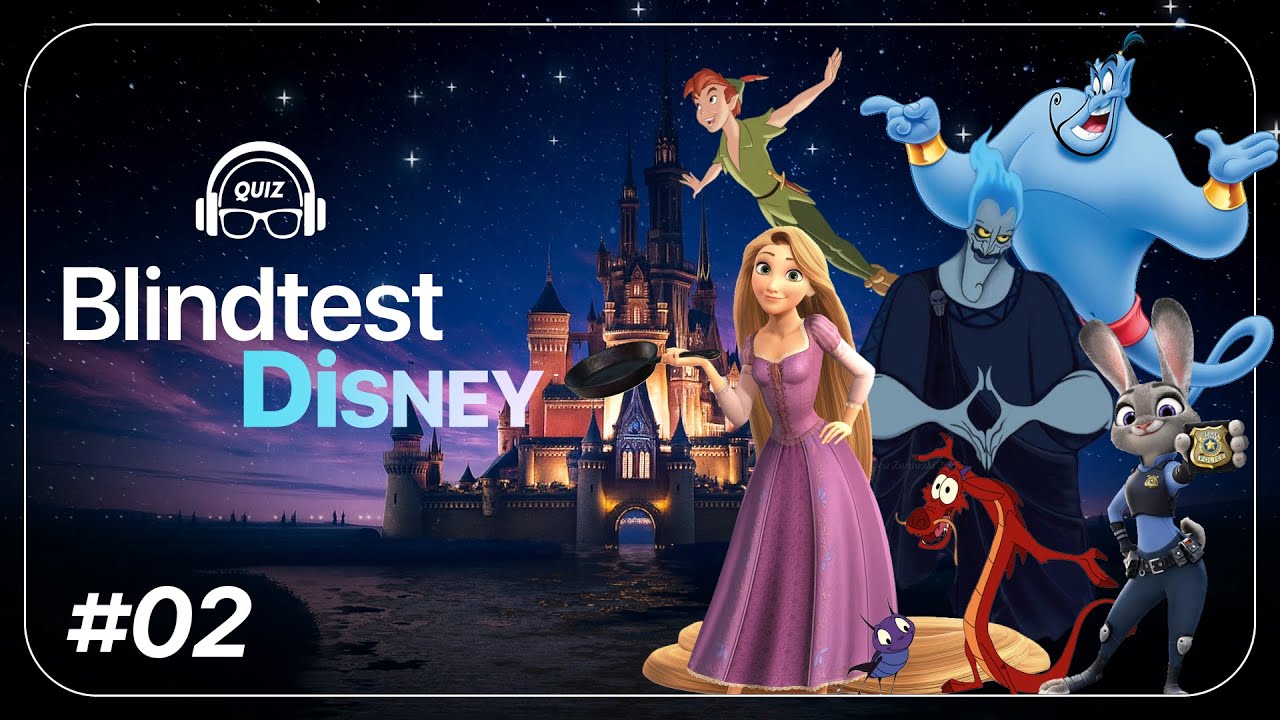 BLIND TEST DISNEY #2 - 50 EXTRAITS (Films d'animation Disney/Pixar)