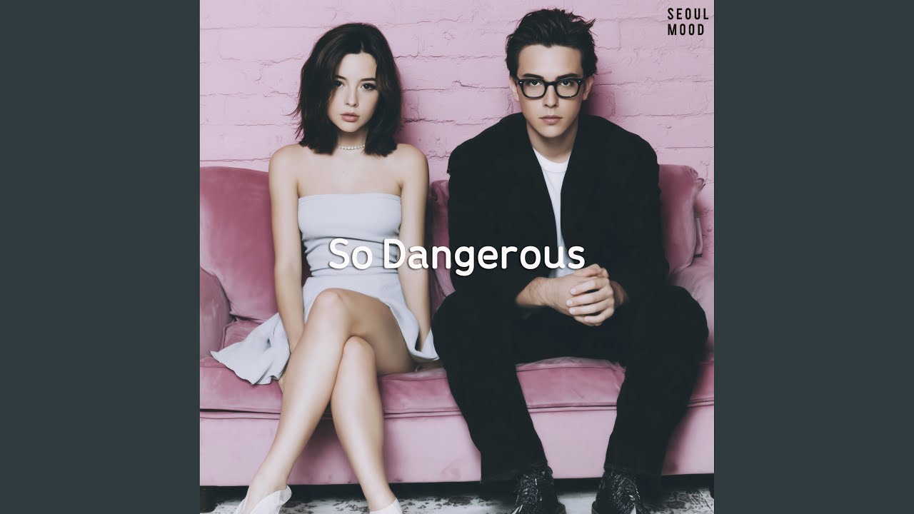 너무 예뻐서 위험해 (So Dangerous)