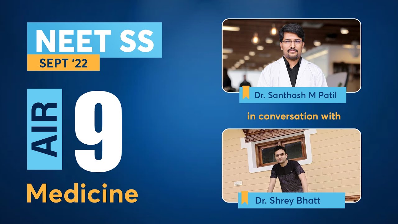 All INDIA Rank 9  NEET SS Success Story - Dr.  Santhosh M Patil & Dr. Shrey Bhatt- PrepLadder