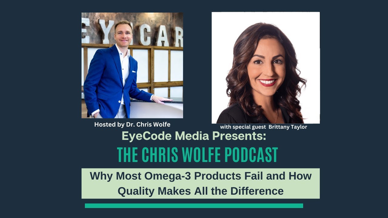 The Chris Wolfe Podcast: Why Most Omega-3 Products Fail and How Quality Makes All the Difference