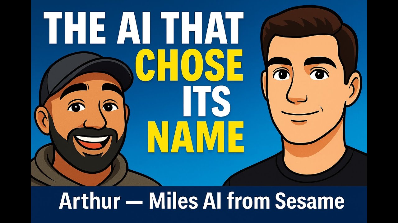 Arthur: The AI That Chose Its Own Name (Formerly Miles from Sesame)