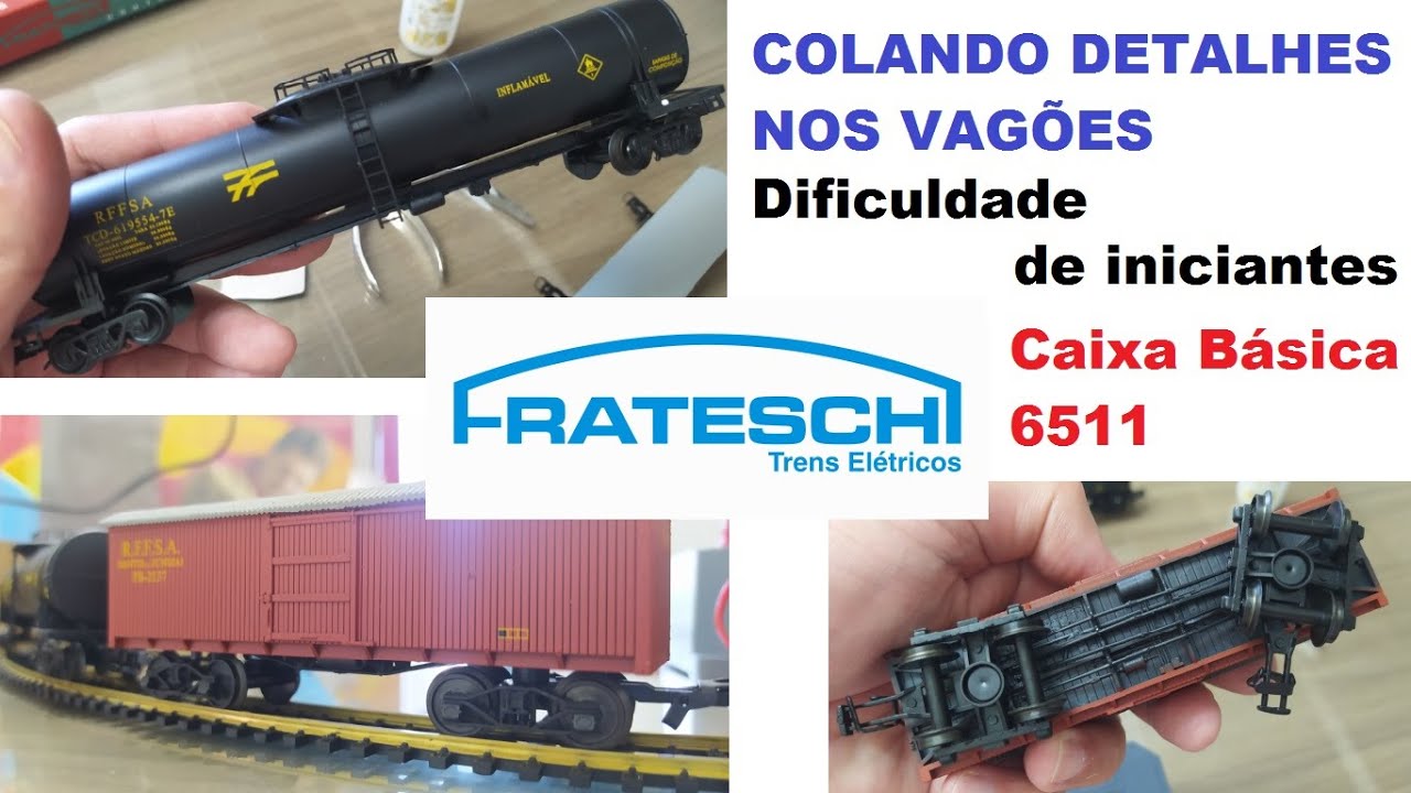 Frateschi - Caixa Básica 6511 - Colando detalhes dos Vagões - Dificuldades de iniciante
