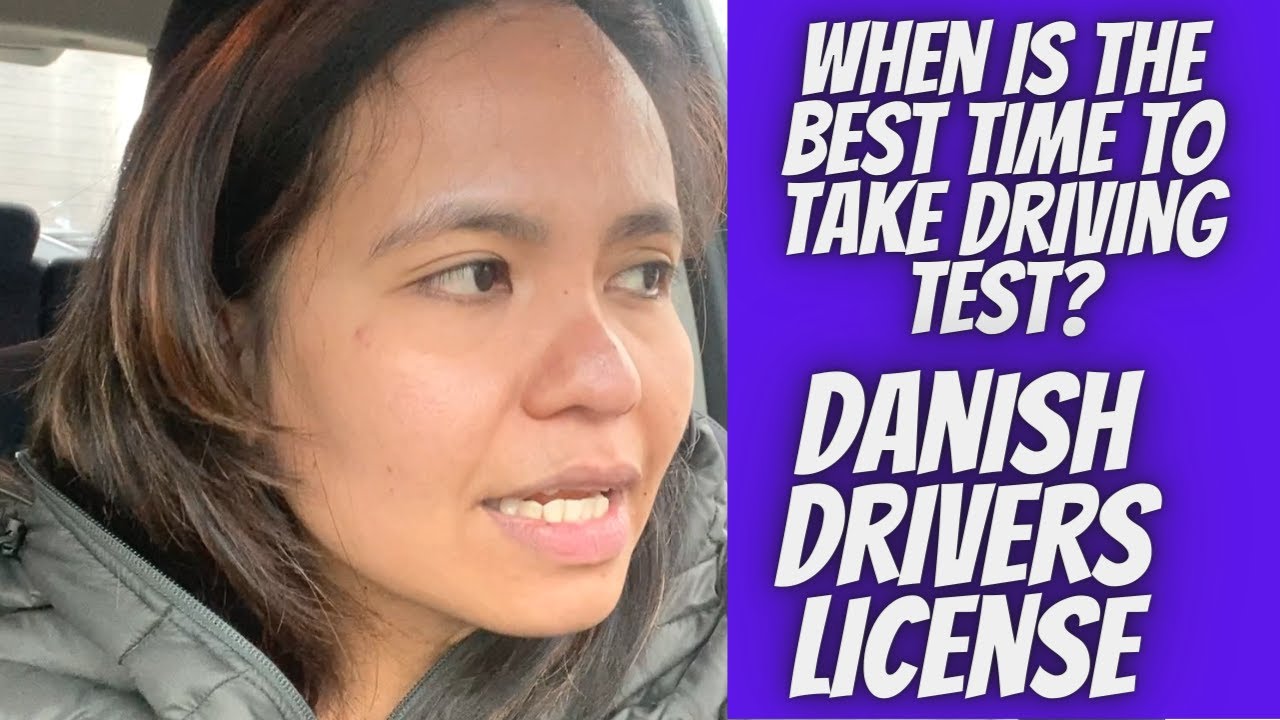 THE BEST TIME TO PASS YOUR DRIVING TEST IN DENMARK | DRIVING TIPS TO GET A DRIVERS LICENSE
