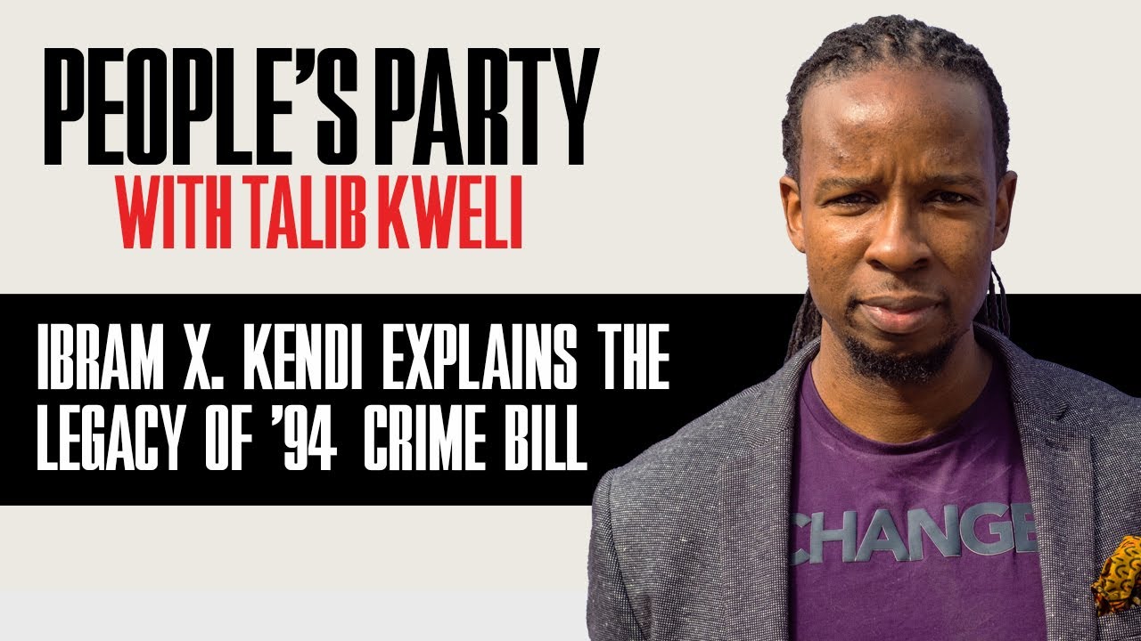 Ibram X. Kendi Explains The Lingering Effects Of The &rsquo;94 Crime Bill | People's Party Clip