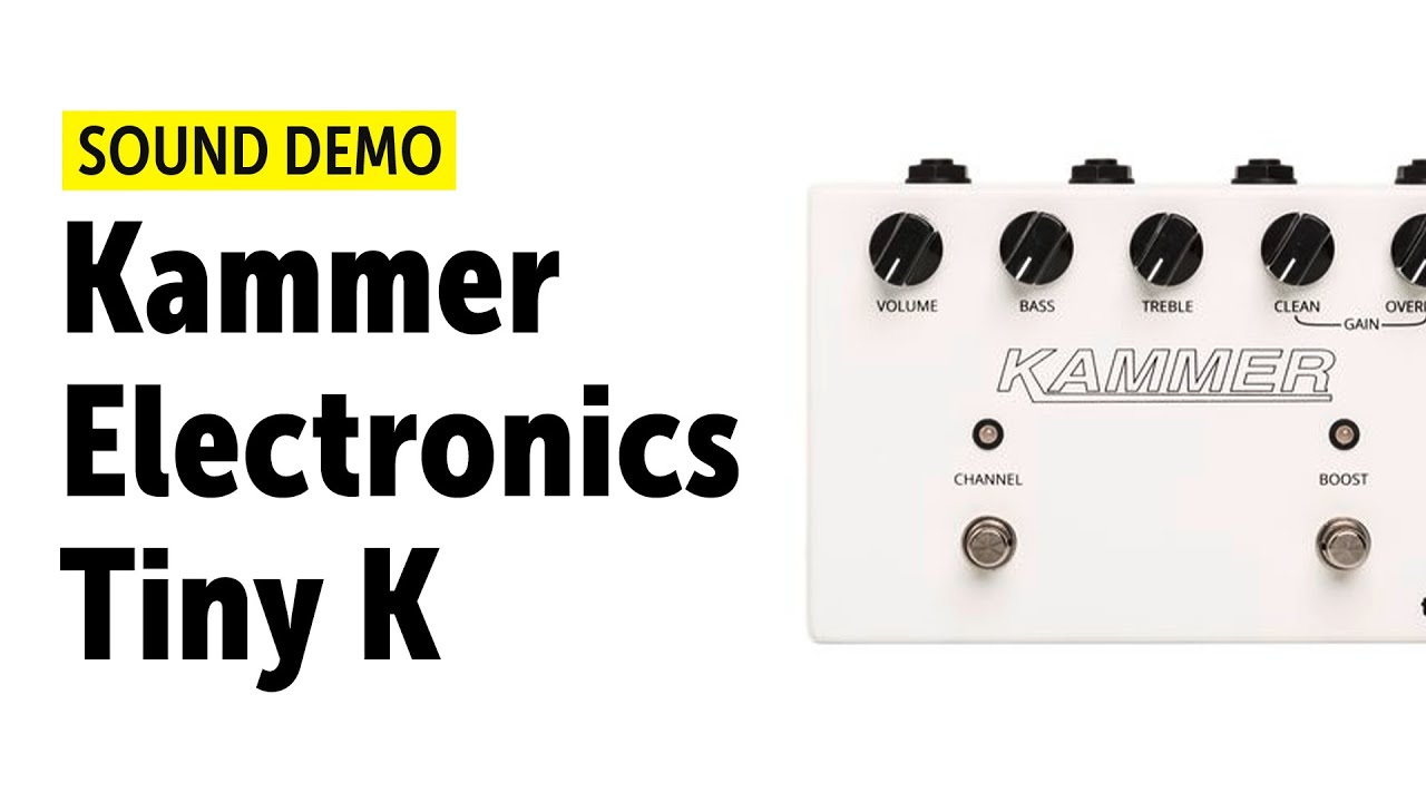 Kammer Electronics Tiny K Sound Demo (no talking)