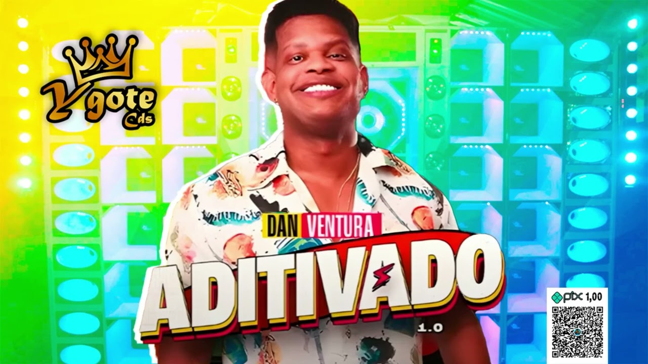 DAN VENTURA ABRIL 2024 - CD NOVO ADITIVADO 1.0 - PRA COMER ÁGUA